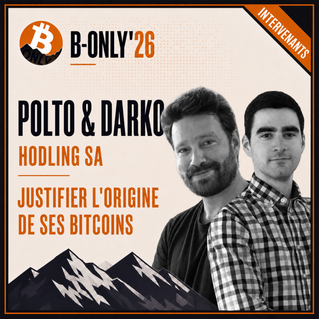 Vignette B-Only’26 aux tons ivoire, noir et orange. Les portraits en noir et blanc de Polto et Darko, de Hodling SA, apparaissent devant des montagnes, avec le titre « Justifier l’origine de ses bitcoins ».