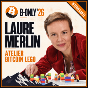 Visuel B-Only'26 annonçant Laure Merlin et l'« Atelier Bitcoin Lego », atelier pédagogique en petit groupe autour de Bitcoin, organisé au Pleb Forum à Annecy le dimanche 8 novembre 2026.