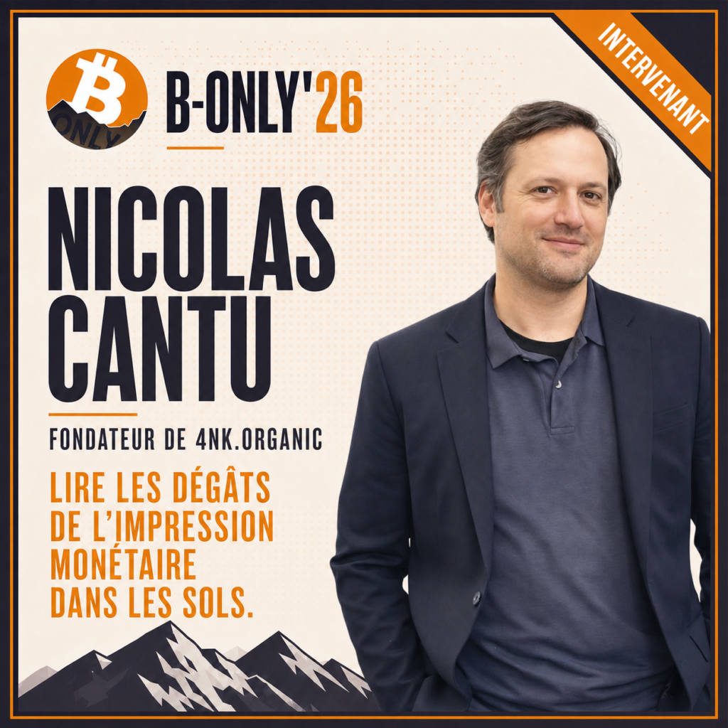 Vignette B-Only'26 présentant Nicolas Cantu, fondateur de 4NK.Organic, pour son intervention « Lire les dégâts de l’impression monétaire dans les sols ». Visuel officiel de la campagne B-Only 2026 à Annecy.